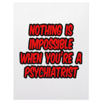 Nothing Is Impossible...Psychiatrist Custom Letterhead