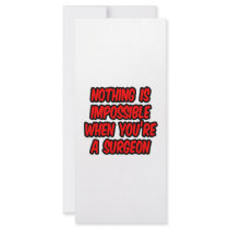 Nothing Is Impossible...Surgeon Rack Cards