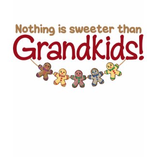 NOTHING IS SWEETER THAN GRANDKIDS! shirt