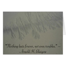 "Nothing lasts forever, not eve... cards