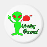 Nothing Personal Fridge Magnet