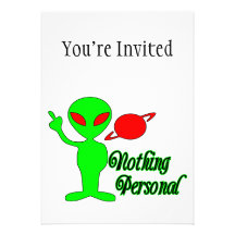 Nothing Personal Space Alien Personalized Invite