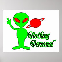 Nothing Personal Space Alien Poster