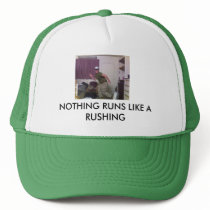NOTHING RUNS LIKE A RUSHING hats by THEWHITEGUY87 NOTHING RUNS LIKE A RUSHING hats