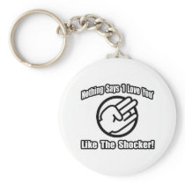 Nothing Says 'I Love You' Like The Shocker! Key Chains