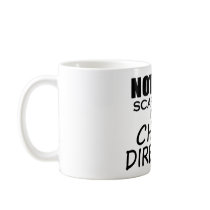Nothing Scares Me Choir Director Mug