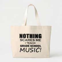 Nothing Scares Me Grade School Music Bags