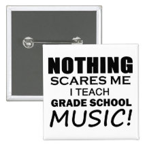 Nothing Scares Me Grade School Music Button
