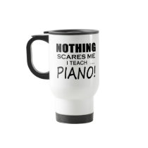 Nothing Scares Me Piano Mug