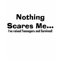 Nothing Scares Me Tee Shirt