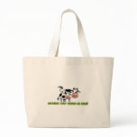 nothing that chews or moos bags