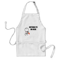 Nothing To Do Here Apron