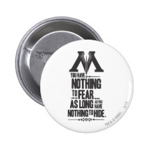 Nothing to Fear - Nothing to Hide Button