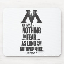 Nothing to Fear - Nothing to Hide Mousepads