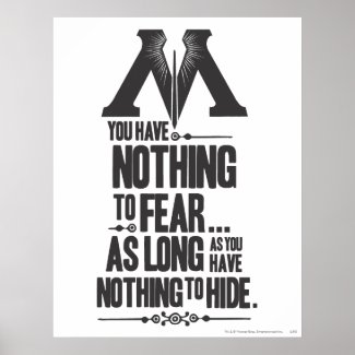 Nothing to Fear - Nothing to Hide print