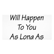 Nothing Will Happen To You As Long As You're With photo cards