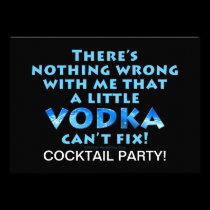 NOTHING WRONG WITH ME VODKA CAN'T FIX COCKTAIL PAR invitations