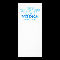 NOTHING WRONG WITH ME VODKA CAN'T FIX PROMOTIONAL  rack cards