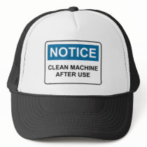 NOTICE Clean Machine After Use hats by baxiemur NOTICE Clean Machine After Use hats