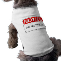 NOTICE: DO NOT PET!!! pet clothing by clarachandler NOTICE: DO NOT PET!!! pet clothing