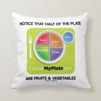 Notice Half Of Plate Are Fruits And Vegetables Throw Pillow