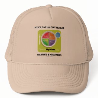 Notice That Half Of Plate Are Fruits & Vegetables hat