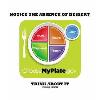 Notice The Absence Of Dessert Think About It shirt