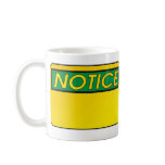 Notice This Mugs