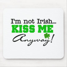 NOTIRISHBUTKISSME MOUSE PADS