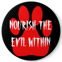 NOURISH THE EVIL WITHIN button
