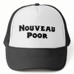 Nouveau Poor hat