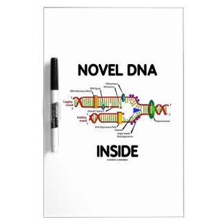 Novel DNA Inside (Molecular Biology Humor) Dry Erase Whiteboards