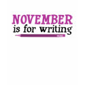 November is for Writing t-shirts
