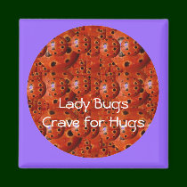 NOVINO Lady Bug Wants a Hug magnets by doonagiri NOVINO Lady Bug Wants a Hug magnets
