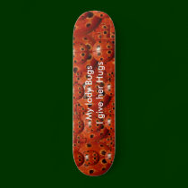 NOVINO My lady bugs, I give her hugs skateboards by doonagiri NOVINO My lady bugs, I give her hugs skateboards