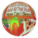 Now Can I Sleep Christmas  Sticker