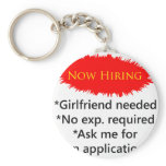 Now Hiring Girlfriend Needed No Experience Require Key Chains
