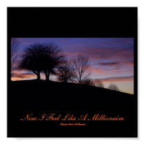 Now I Feel Like A Millionaire-Sunset Poster posters