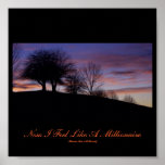 Now I Feel Like A Millionaire-Sunset Poster