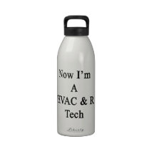 Now I'm A HVAC R Tech Drinking Bottle