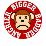 Now I'm Even Bigger Badder and Angrier Than Before t-shirts