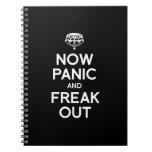 NOW PANIC AND FREAK OUT notebooks