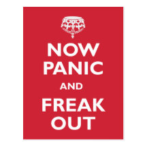 Now Panic And Freak Out Post Card