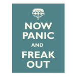 Now Panic And Freak Out Post Cards
