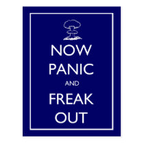 'Now Panic and Freak Out' postcard postcards