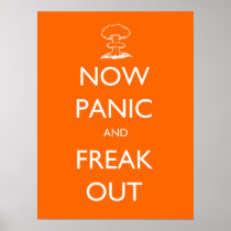 Now Panic and Freak Out poster posters