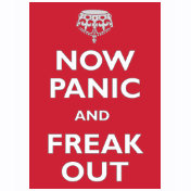 Now Panic And Freak Out