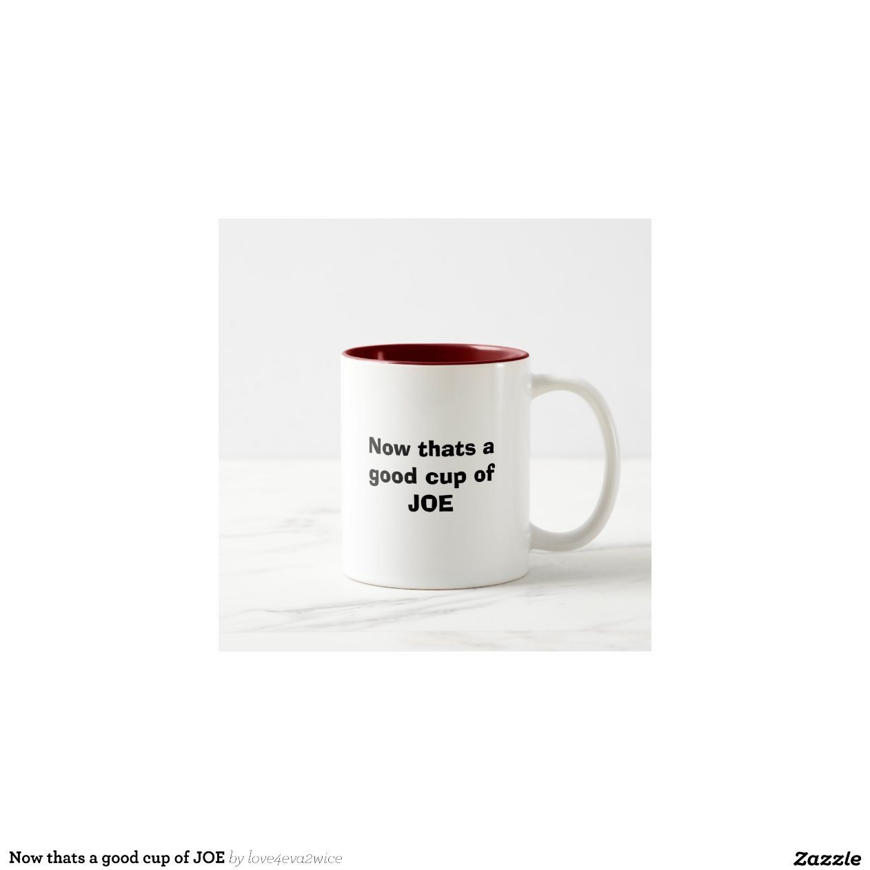 Now thats a good cup of JOE Coffee Mug Zazzle