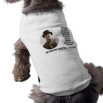 Now This Is Not The End (Winston Churchill Quote) Pet Tee Shirt