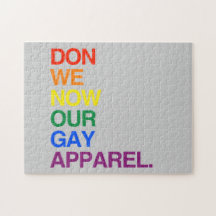 NOW WE DON OUR GAY APPAREL -.png Jigsaw Puzzle